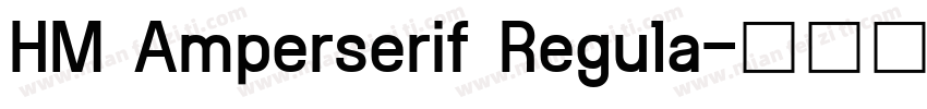 HM Amperserif Regula字体转换